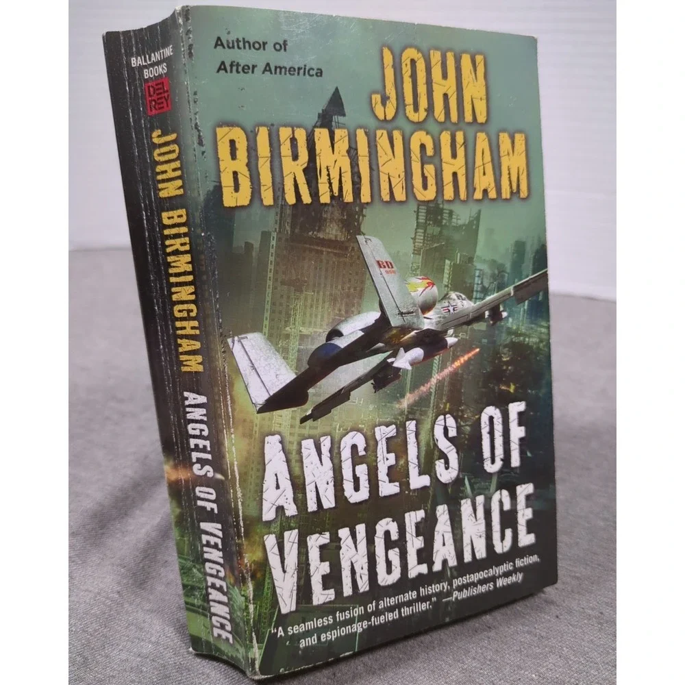 Angels‎ of Vengeance John Birmingham Book 3 In The Disappearance Series Del Rey